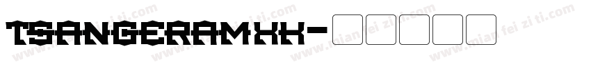 tsangeramxk字体转换