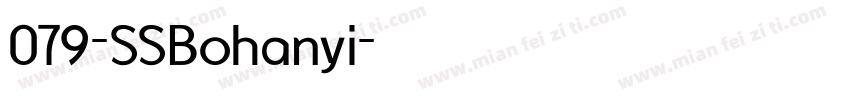079-SSBohanyi字体转换