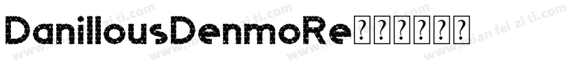 DanillousDenmoRe字体转换