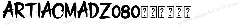 ARTIAOMADZ080字体转换
