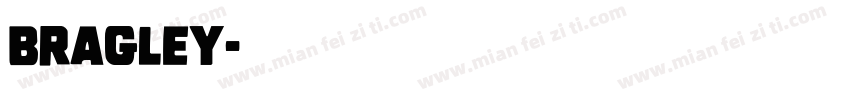 BRAGLEY字体转换