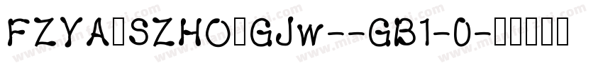 FZYANSZHONGJw--GB1-0字体转换