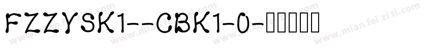 FZZYSK1--CBK1-0字体转换
