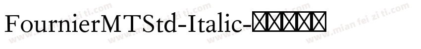 FournierMTStd-Italic字体转换