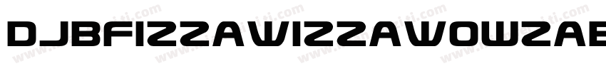 DjbFizzaWizzaWowzaBold-01PG字体转换