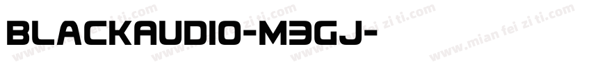 BlackAudio-M3GJ字体转换