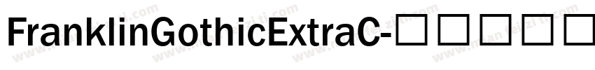 FranklinGothicExtraC字体转换