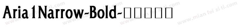 Aria1Narrow-Bold字体转换