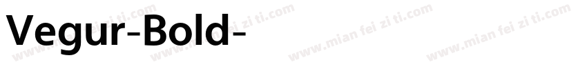 Vegur-Bold字体转换