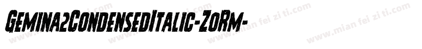 Gemina2CondensedItalic-Z0Rm字体转换