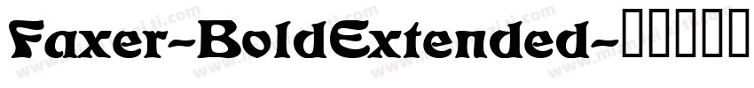 Faxer-BoldExtended字体转换