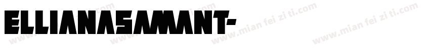 EllianaSamant字体转换