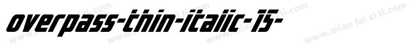 overpass-thin-italic-15字体转换