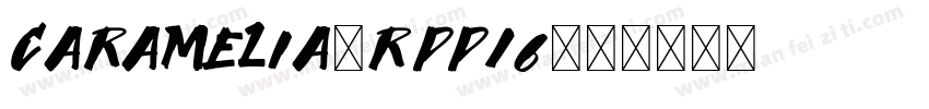 Caramelia-Rpp16字体转换