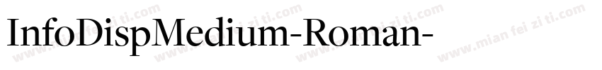 InfoDispMedium-Roman字体转换