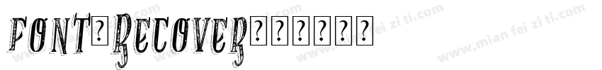 font_Recover字体转换