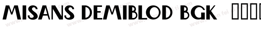 misans-demiblod-BGK-字体转换
