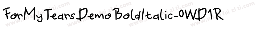 ForMyTearsDemoBoldItalic-0WD1R字体转换