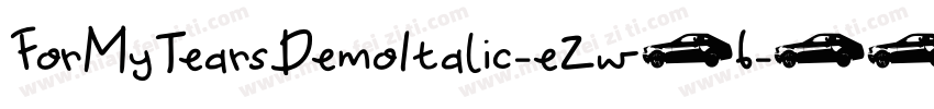 ForMyTearsDemoItalic-eZw46字体转换