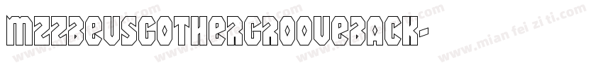 MzzBevsgothergrooveback字体转换