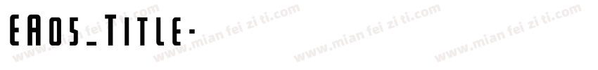 EA05_Title字体转换