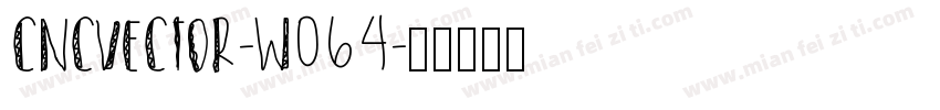 CncVector-W064字体转换