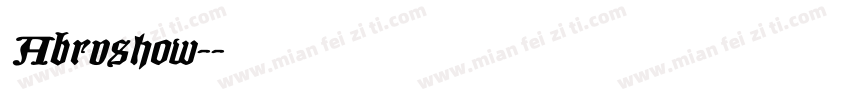 Abrushow-字体转换