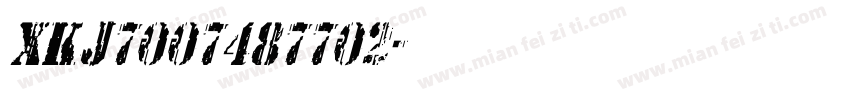 XKJ7007487702字体转换