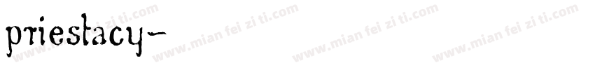 priestacy字体转换