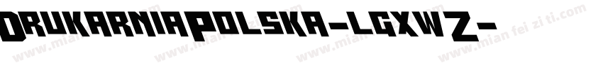 DrukarniaPolska-lgxwZ字体转换