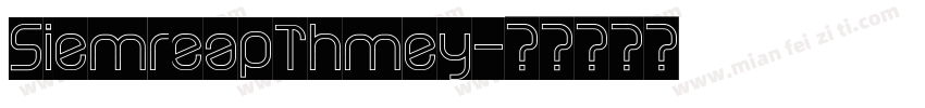 SiemreapThmey字体转换