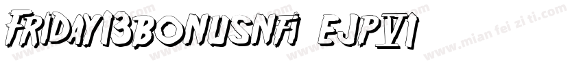 Friday13bonusnfi-ejp6字体转换