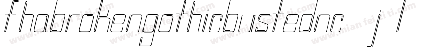 Fhabrokengothicbustednc-4j2l字体转换