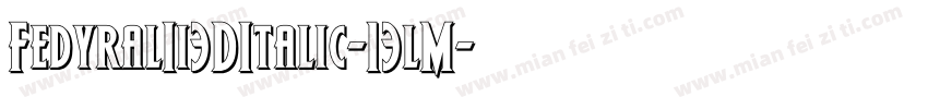 FedyralIi3DItalic-13lM字体转换