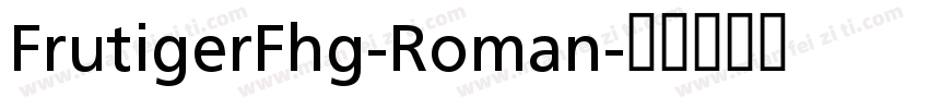 FrutigerFhg-Roman字体转换