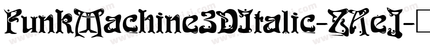 FunkMachine3DItalic-ZAeJ字体转换