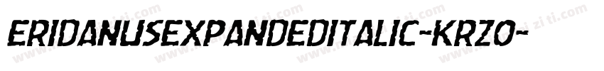 EridanusExpandedItalic-KrZo字体转换