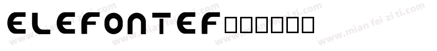 ElefontEF字体转换