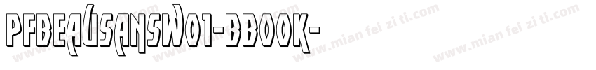 pfbeausansw01-bbook字体转换