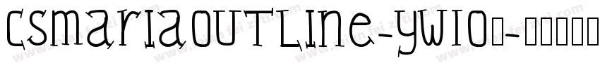 CsMariaOutline-ywLo3字体转换