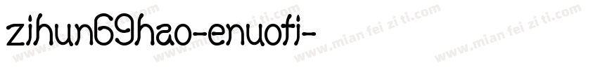 zihun69hao-enuoti字体转换