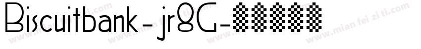 Biscuitbank-jr8G字体转换