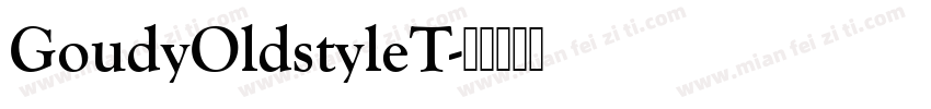 GoudyOldstyleT字体转换
