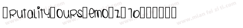 BrutalityYoursDemo-zW70字体转换