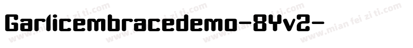 Garlicembracedemo-8Yv2字体转换