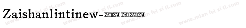 Zaishanlintinew字体转换