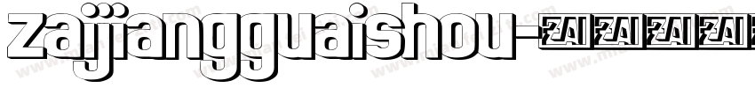 zaijiangguaishou字体转换