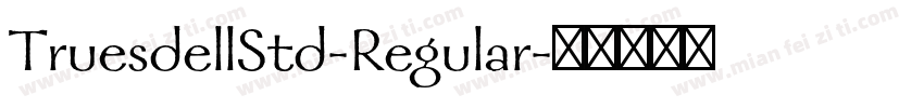 TruesdellStd-Regular字体转换