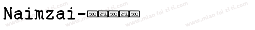 Naimzai字体转换