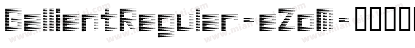 GallientRegular-eZoM字体转换